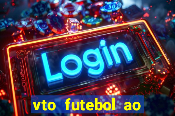 vto futebol ao vivo biz